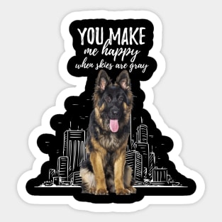 You make me happy when skies are gray Sticker